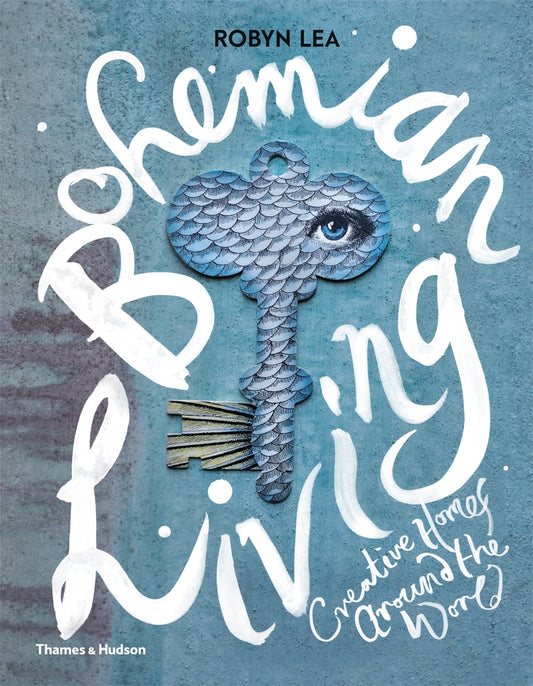 Bohemian Living - Robyn Lea