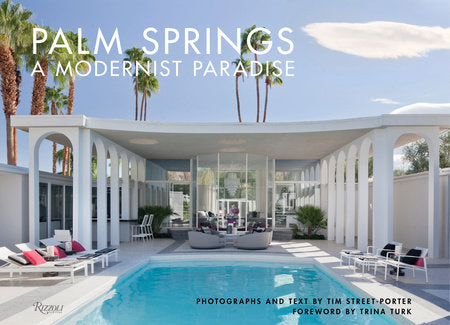Palm Springs - A Modernist Paradise